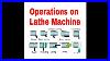 Different_Operations_On_Lathe_Machine_Mechanical_Engineering_01_ua