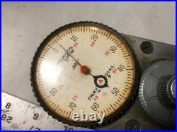MACHINIST TOOLS LATHE MILL Machinist Trav A Dial Gage Travel Indicator Rnd Cab a