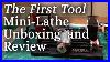 Mini_Lathe_The_First_Tool_Unboxing_And_Review_01_vaqu